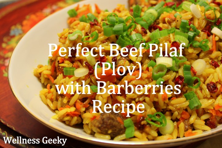 Perfect Beef Rice Pilaf Recipe with Barberries Recipe (Plov)