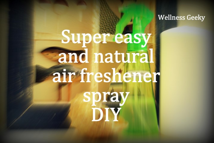 Super Easy and Natural Air Freshener Spray DIY