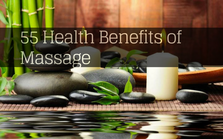 55 Health Benefits of Massage According to Science: Ultimate Guide