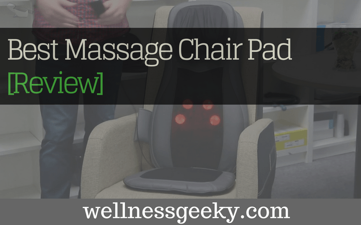 Best Massage Chair Pad Reviews: Updated in [2021]