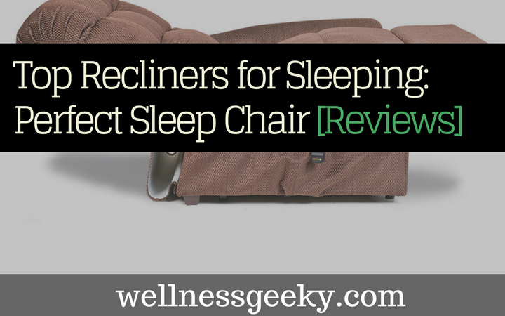 Best Recliners for Sleeping: Perfect Sleep Chair Reviews [2021]