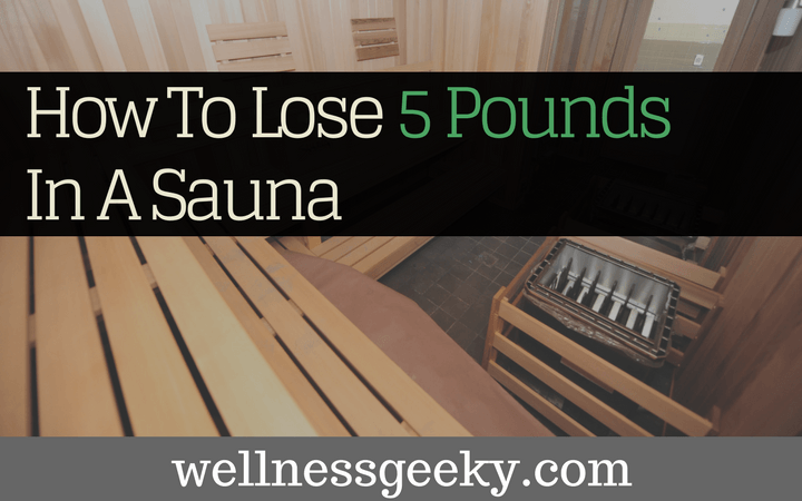 How Long Does It Take To Lose 5 Pounds In A Sauna