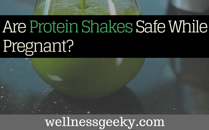 Are Protein Shakes Safe During Pregnancy?