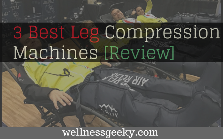 3 Leg Compression Machine Reviews: Best Air Massager [Nov. 2023]