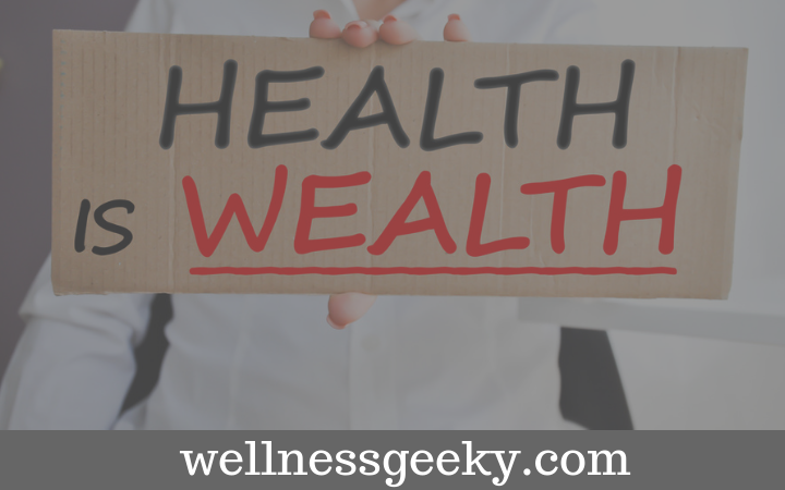 Why Health is Wealth: 14 Tips For Healthier and Happier Life