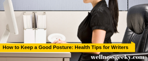 7 Health Tips For Posture