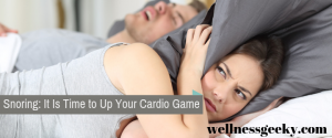 Snoring: Time To Up Cardio