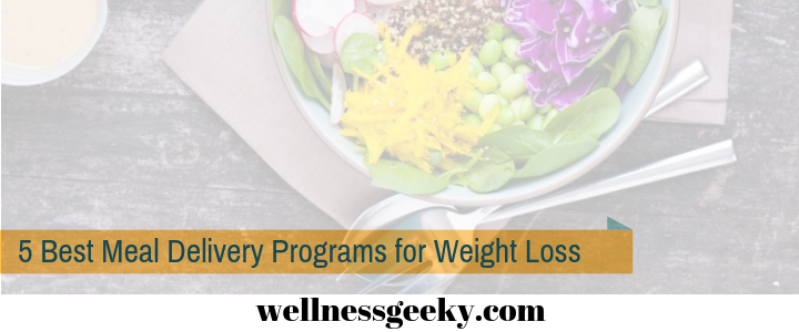 The 5 Best Meal Delivery Programs for Weight Loss