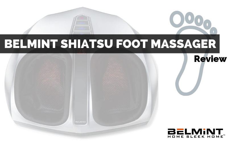 Belmint Shiatsu Foot Massager Review (2022) | Buyer’s Guide