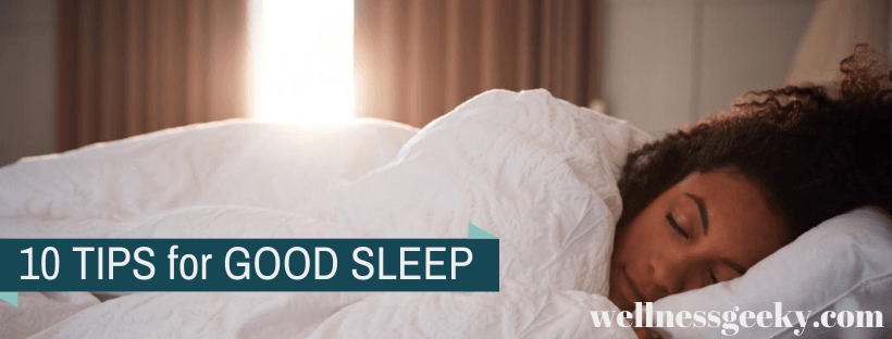 10 Tips For a Good Sleep