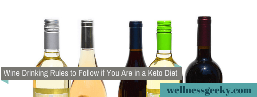 7 Wine Drinking Rules to Follow if You’re in a Keto Diet