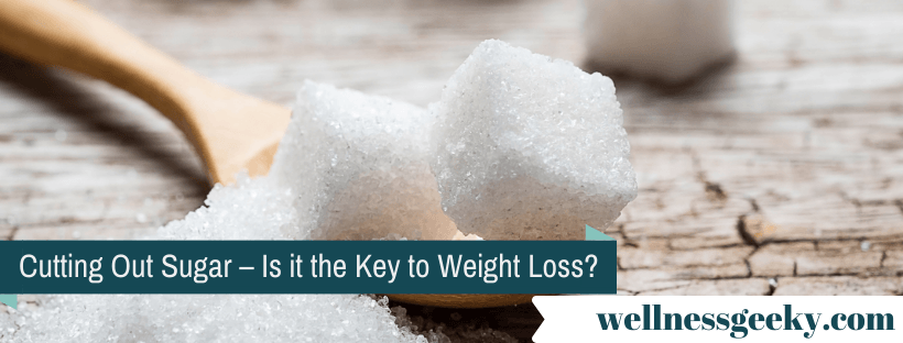 Cutting Out Sugar – Is it the Key to Weight Loss?