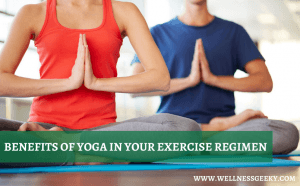 Benefits of Including Yoga in Your Exercise Regimen