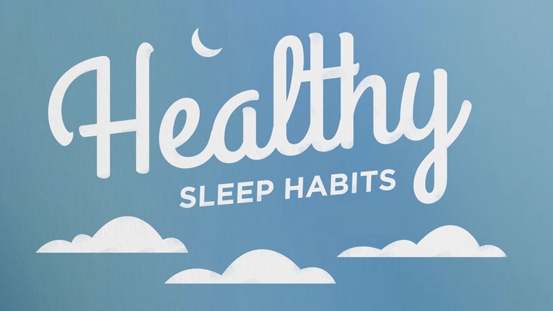 Good Sleep Habits